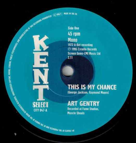 Art Gentry - This Is My Chance b/w Shirley Brown - Even If The Signs Are Wrong - Kent Select 7"