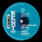 Tutti Hill – When The Going Gets Rough b/w Garrett Saunders – I Keep Comin’ Back For More – Kent Select 7″