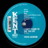 Chuck Jackson – What’s With This Loneliness b/w I Can’t Stand To See You Cry – Kent Select 7″