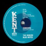 The Merced Blue Notes – Sundown b/w Whole Lotta Something – Kent Select UK 7″