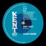 Maxine Brown – Baby Cakes b/w One In A Million – Kent Select 7″