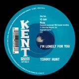 Tommy Hunt – New Neighborhood b/w I’m Lonely For You – Kent Select 7″