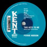 Joe Burrell With Kae Williams Orchestra – There Was A Time b/w Pookie Hudson – This Gets To Me – Kent Select 7