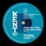 Joe Burrell With Kae Williams Orchestra – There Was A Time b/w Pookie Hudson – This Gets To Me – Kent Select 7