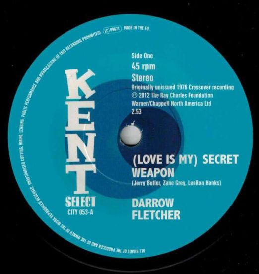 *SOLD OUT* Darrow Fletcher - (Love Is My) Secret Weapon b/w How Can You Live Without Love - Kent Select 7"