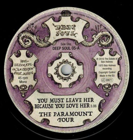 The Paramount Four - You Must Leave Her Because You Love Her b/w  Jeanette Jones - What Have You Got To Gain By Losing Me - Kent Deep Soul 7"