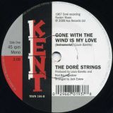 *BACK IN!* Rita & The Tiaras  – Gone With The Wind Is My Love b/w The Dore Strings – Gone With The Wind Is My Love (Instrumental) – Kent 7″