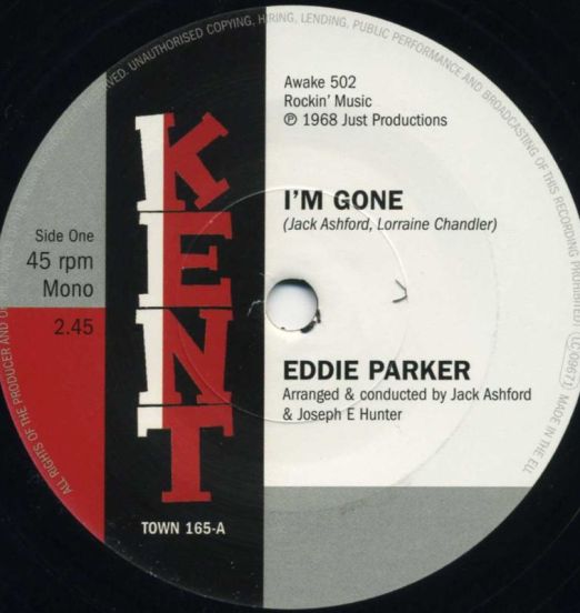 Eddie Parker - I'm Gone b/w Love You Baby - Kent 7"