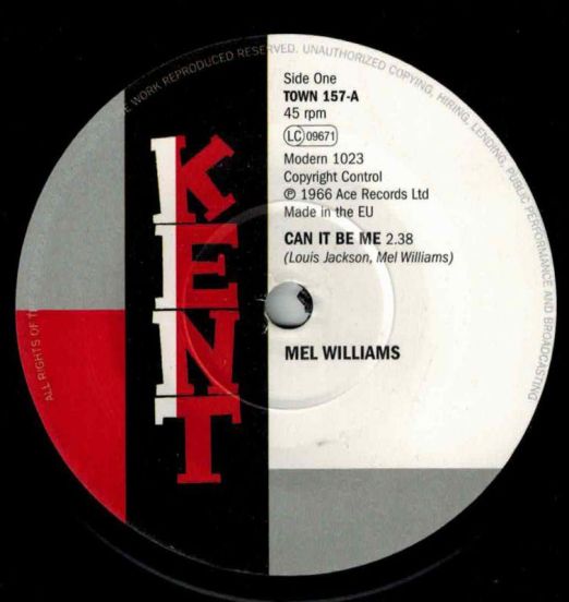 Mel Williams - Can It Be Me b/w Arthur Wright Orchestra - Lay This Burden Down - Kent 7"
