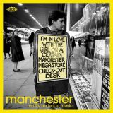V.A – Manchester – A City United In Music – Ace 2CD