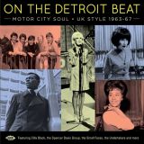 V.A – On The Detroit Beat: Motor City Soul UK Style 1963-67 – Ace CD