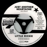Little Richie – Just Another Heartache b/w One Bo-Dillon Years – Club Soul 7″