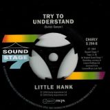 Little Hank – Mister Bang Bang Man b/w Try To Understand – Club Soul 7″