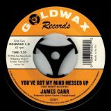 James Carr – The Dark End Of The Street b/w You’ve Got My Mind Messed Up – Kent 7″