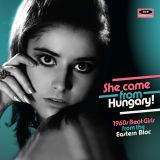 V.A. – She Came From Hungary! 1960s Beat Girls From The Eastern Bloc – Ace CD
