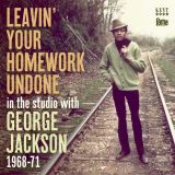 George Jackson – Leavin’ Your Homework Undone: In The Studio With 1968-71 – Kent CD