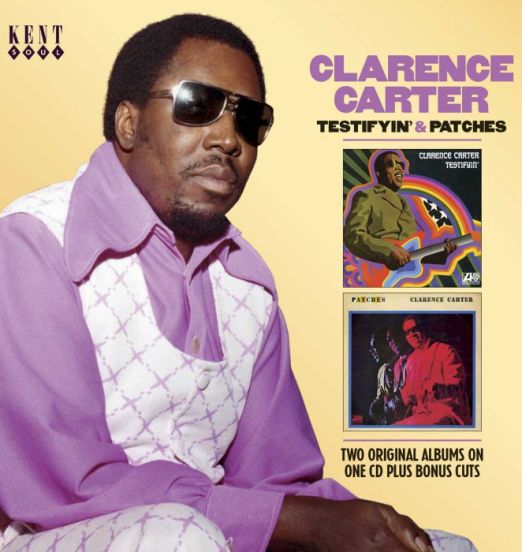 Clarence Carter - Testifyin' & Patches - Kent CD