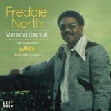 Freddie North – What Are You Doing To Me The Complete A-Bet Recordings Plus – Kent CD
