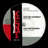 The Pretenders – Just Be Yourself b/w It’s Everything About You (That I Love) – Kent 7″