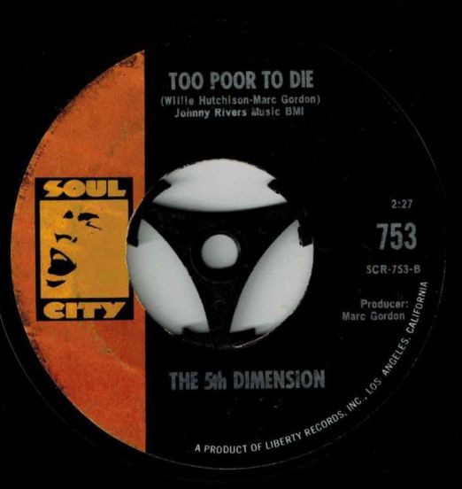 5th Dimension - Too Poor To Die b/w Go Where You Wanna Go - Soul City  7"