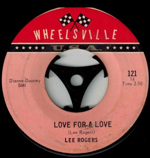 Lee Rogers - Love For A Love b/w Love Can Really Hurt You Deep - Wheelsville 7"