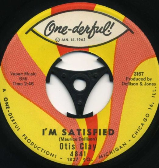 Otis Clay - I Testify b/w I'm Satisfied - One-Derful! 7"