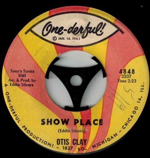 Otis Clay - Show Place b/w That's How It Is - One-Derful!  7"