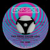 The Webs – This Thing Called Love b/w Tomorrow – Popside 7″