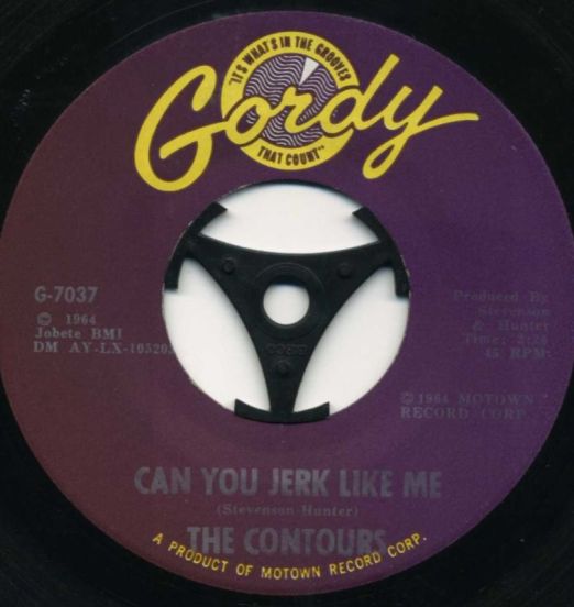The Contours - Can You Jerk Like Me b/w That Day When She Needed Me - Gordy 7"