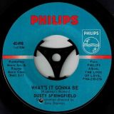 Dusty Springfield – What’s It Gonna Be b/w Small Town Girl – Philips 7″