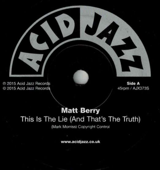 Matt Berry - This Is The Lie (And That´s The Truth) b/w Mark Morriss - October Sun - Acid Jazz 7"