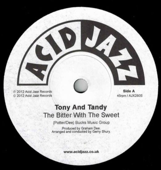 *PREORDER*  Tony And Tandy - The Bitter With The Sweet b/w Two Can Make It Together- Acid Jazz 7"