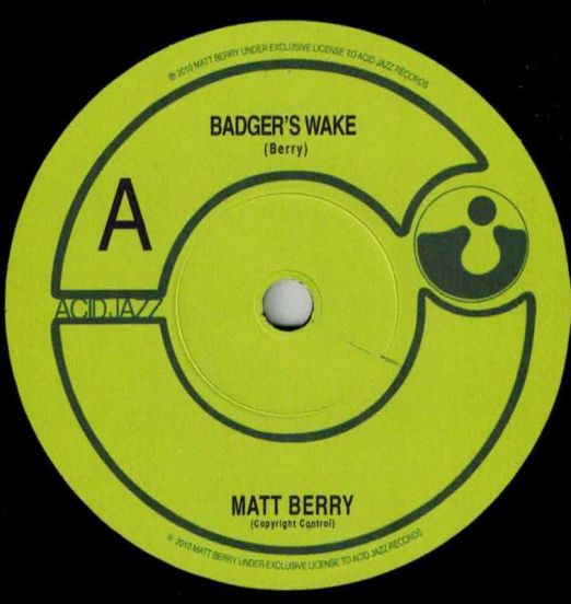 Matt Berry - Badger´s Wake b/w Autumn Equinox - Acid Jazz 7"