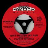 Stanley Mitchell – Get It Baby b/w Quit Twistin’ My Arm – Outta Sight 7″