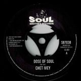 Chet Ivey – Dose Of Soul b/w Get Down With Geater Pt.1 – Soul Brother 7″