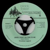 Timeless Legend – (Baby) Don’t Do This To Me b/w Where There’s Love There’s A Way – Expansion 7″