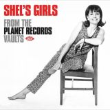 Shel’s Girls – From The Planet Records Vaults – Ace CD
