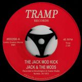 Jack & The Mods – The Jack Mod Kick b/w Don’t Wake Me Up – Tramp 7″