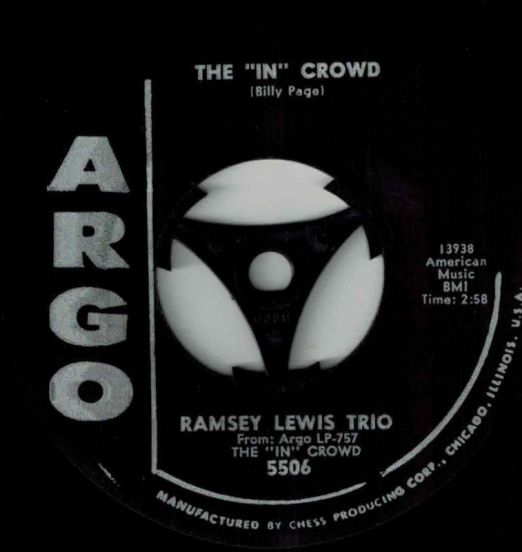 Ramsey Lewis Trio - The "In" Crowd b/w Since I Fell For You - Argo 7"