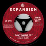 Ronnie Dyson – I Want To Be Where You Are b/w I Don’t Wanna Cry – Expansion 7″