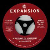Melba Moore – Something On Your Mind b/w Closer – Expansion 7″