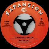 The Aristocrats – Let’s Get Together Now b/w Loving You Is Mellow – Expansion 7″