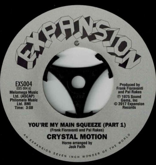 Crystal Motion - You’re My Main Squeeze (Part 1) b/w Part 2 - Expansion 7"