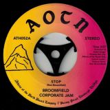Broomfield Corporate Jam – Stop b/w Doin’ It Our Way – Athens Of The North 7″
