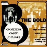 The Bold - Gotta Get Some - Misty Lane 7" EP