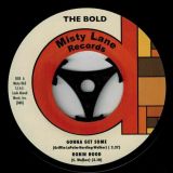 The Bold – Gotta Get Some – Misty Lane 7″ EP