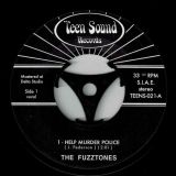 The Fuzztones – Help , Murder, Police – Teen Sound 7″