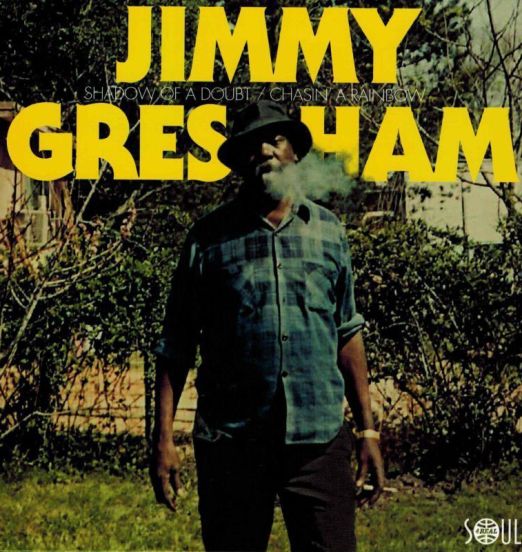 Jimmy Gresham - Shadow Of A Doubt b/w Chasin' A Rainbow - Soul4Real 7"