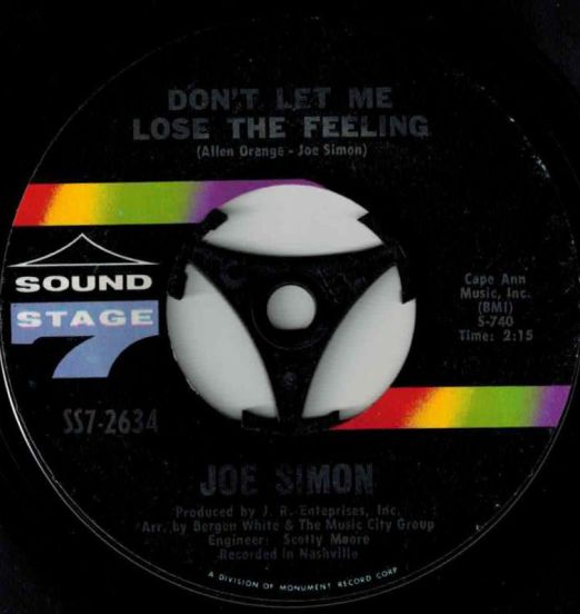Joe Simon - Don't Let Me Lose The Feeling b/w Baby, Don't Be Looking In My Mind - Sound Stage 7 7"