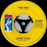 Johnnie Taylor – Friday Night b/w Steal Away – Stax 7″